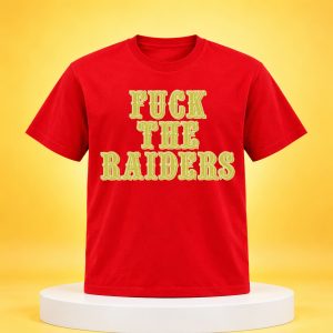 Niners Fuck The Raiders Shirt 4 Niners Fuck The Raiders Shirt 2